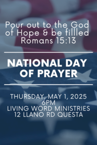 National-Day-of-Prayer-at-Living-Word-Ministries-May-1-2025-at-6pm-in-Questa-NM-800-x-1200